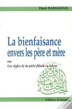 Capa do artigo La Bienfaisance Envers Les Père Et Mère ; Ou Les Règles De La Piété Filiale En Islam