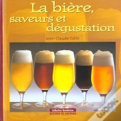 La Biere ; Saveurs Et Degustations