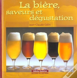 Capa do artigo La Biere ; Saveurs Et Degustations