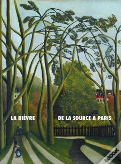 Capa do artigo La Bièvre, De La Source À Paris
