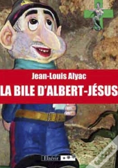 La Bile D'Albert-Jésus