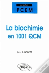 La Biochimie En 1001 Qcm