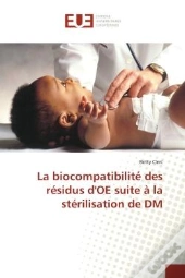 La Biocompatibilite Des Residus D'Oe Suite A La Sterilisation De Dm