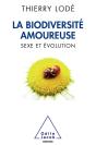 La Biodiversite Amoureuse. Sexe Et Evolution - Preview