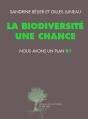 La Biodiversité Une Chance, Nous Avons Un Plan B! - Preview