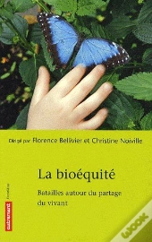 La Bioéquité ; Batailles Autour Du Partage Du Vivant