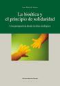 La Bioética Y El Principio De Solidaridad - Preview