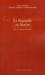 La Biographie En Histoire ; Jeux Et Enjeux D'Écritures - Preview