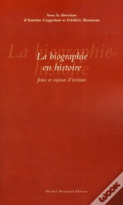 Capa do artigo La Biographie En Histoire ; Jeux Et Enjeux D