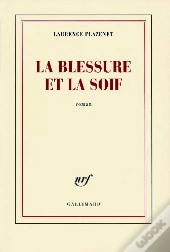 La Blessure Et La Soif