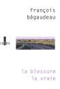 La Blessure La Vraie - Preview