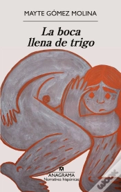 Capa do artigo La Boca Llena De Trigo