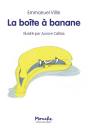 La Boîte À Banane - Preview