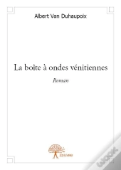 La Boite A Ondes Venitiennes