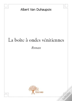 Capa do artigo La Boite A Ondes Venitiennes