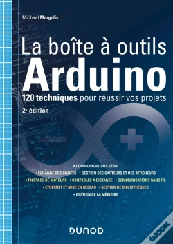 Capa do artigo La Boite À Outils Arduino ; 120 Techniques Pour Réussir Vos Projets (2e Édition)