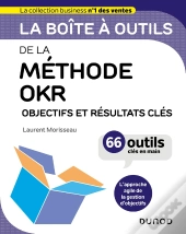 La Boîte À Outils : De La Méthode Okr : Objectifs Et Résultats Clés