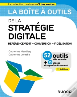 Capa do artigo La Boîte À Outils : De La Stratégie Digitale : Référencement - Conversion - Fidélisation (2e Édition)