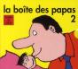 La Boîte Des Papas 2 - Preview