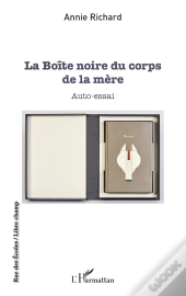 La Boîte Noire Du Corps De La Mère : Auto-Essai