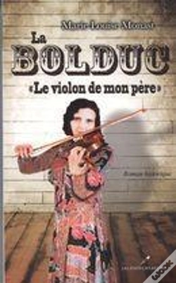 Capa do artigo La Bolduc : Le Violon De Mon Pere