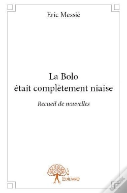 Capa do artigo La Bolo Etait Completement Niaise