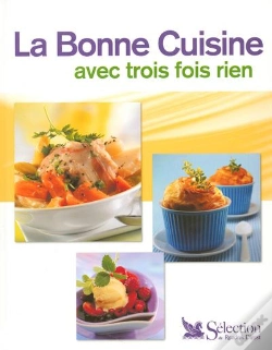 Capa do artigo La Bonne Cuisine Avec Trois Fois Rien
