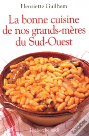Capa do artigo La Bonne Cuisine De Nos Grands-Meres Du Sud-Ouest
