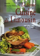 La Bonne Cuisine Du Limousin
