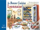 La Bonne Cuisine Lyonnaise