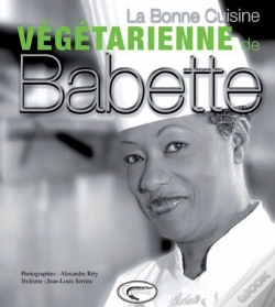 Capa do artigo La Bonne Cuisine Végétarienne De Babette