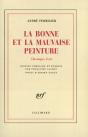 La Bonne Et La Mauvaise Peinture ; Chroniques D'Art - Preview