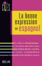 La Bonne Expression En Espagnol - Preview
