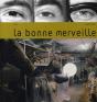 La Bonne Merveille - Preview