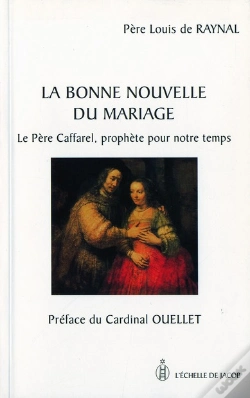 Capa do artigo La Bonne Nouvelle Du Mariage ; Le Père Caffarel, Prophète Pour Notre Temps