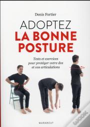 La Bonne Posture, Une Methode Anti-Douleur