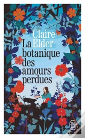 La Botanique Des Amours Perdues