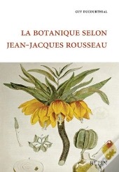 La Botanique Selon Jean-Jacques Rousseau