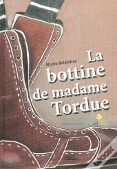 La Bottine De Madame Tordue