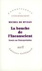 La Bouche De L'Inconscient : Essais Sur L'Interprétation - Preview