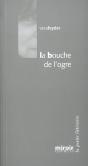 La Bouche De L'Ogre - Preview