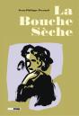 La Bouche Sèche - Preview