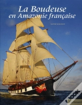 La Boudeuse En Amazonie Francaise