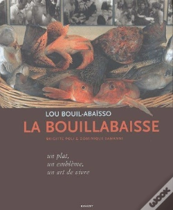 Capa do artigo La Bouillabaisse, Un Plat, Un Embleme, Un Art De Vivre