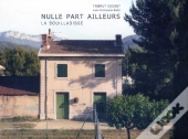 La Bouilladisse Nulle Part Ailleurs
