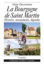 La Bourgogne De Saint Martin : Histoire, Monuments, Légendes - Preview