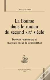 Capa do artigo La Bourse Dans Le Roman Du Second Xix Siècle ; Discours Romanesque Et Imaginaire Social De La Spéculation