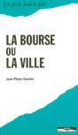 La Bourse Ou La Ville - Preview
