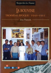 La Bouvine - Troisieme Epoque : 1946-1965