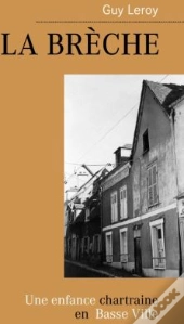 La Brèche ; Aventures Et Mésaventures De P'Tit Guy